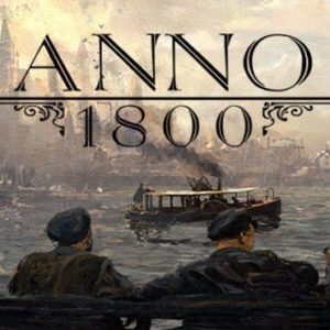 Anno 1800 Crack With Activation Key Download 2023 Till 2050